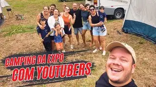 Acampamento no camping da Expo com amigos Youtubers