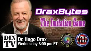 The Imitation Game on DraxBytes with Dr. Drax | #DJNTV | Episode 7
