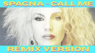 Remix Spagna - Call me
