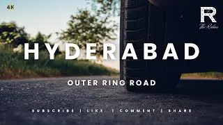 Nehru Outer Ring Road Hyderabad Ride View 4K Ultra | ORR