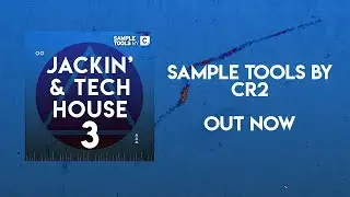 Sample Tools by Cr2 - Jackin & Tech House 3 (Sample Pack)