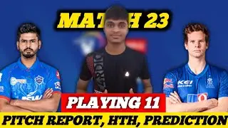 RR vs DC | 23rd Match | Sharjah | Playing 11, Head to Head, Win Prediction | Pre-Match Analysis