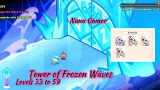 TOWER OF FROZEN WAVES Level 33 - 59 | Cookie Run Kingdom
