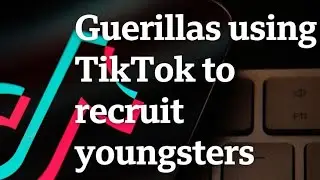 Colombia&rsquo;s guerrilla recruitment video problem - The Evolution of Recruitment