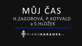 H. Zagorová, S. Hložek. P. Kotvald  - Můj čas | Piano Karaoke Instrumental