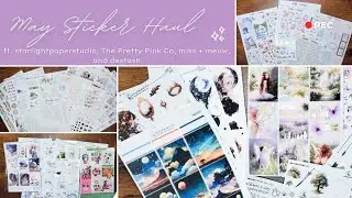May 2024 Sticker Haul | ft. Pretty Pink Co, starlightpaperstudios, Dash of Sun Deisgns, and more!