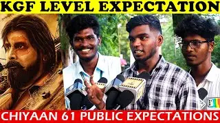 Vera Level Waiting 🔥 | Chiyaan 61 Public Expectations | Chiyaan 61 Public Review | Chiyaan 61