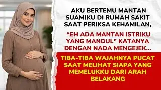 AKU DIHINA MANDUL OLEH MANTAN SUAMIKU SAAT BERTEMU DI RUMAH SAKIT, TAK LAMA WAJAHNYA PUCAT KARENA...
