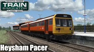 2C83 1037 Liverpool to Heysham Port | AP Class 142 V2.0 | Train Sim Classic 2024 #359