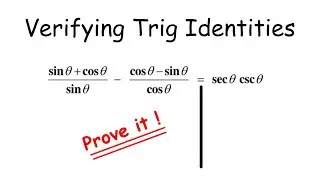 Verifying Trig Identities