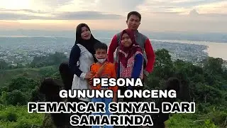 Perjalanan Menuju Destinasi Wisata Bukit Lonceng/Bukit RCTI Samarinda Kalimantan Timur