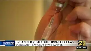 Organized push could impact Texas laws on vaccinations
