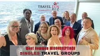 Common MIS-Conceptions SINGLES TRAVEL GROUPS