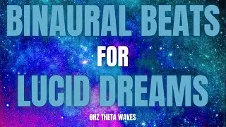 Lucid Dreaming Music | 6hz Theta Waves [Control Your Dreams]