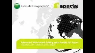 Webinar: Advanced Web-based Editing with ArcGIS for Server