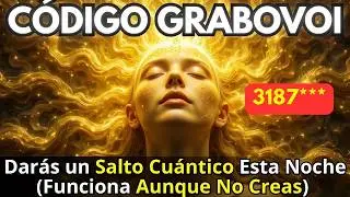 C&Oacute;DIGO GRABOVOI: ACT&Iacute;VALO Esta Noche y lo IMPOSIBLE LLEGAR&Aacute;✨