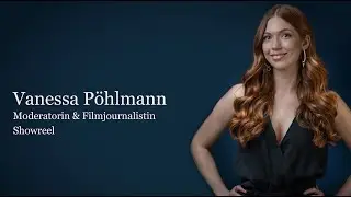 Vanessa P&ouml;hlmann Moderation - Showreel 2020