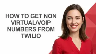How to Get Non Virtual/voip Numbers From Twilio - AshleyHowTo