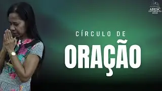 Círculo de Oração 31/12/2025