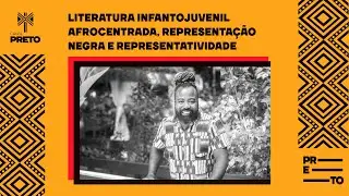 LITERATURA INFANTOJUVENIL AFROCENTRADA, REPRESENTA&Ccedil;&Atilde;O NEGRA E REPRESENTATIVIDADE