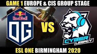 OG vs Cyber Legacy Game 1 Highlights - ESL One Birmingham 2020: Europe & CIS Group Stage Dota 2