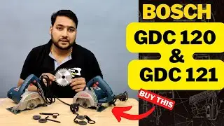 Difference between Bosch GDC120 & GDC121 Marble Cutter Machine UNBOXING & Comparision