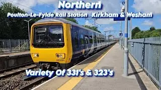 A Variety Of Northern 323's Some Ex WMR & CAF Civity 331's At Kirkham & Poulton Rail Stations