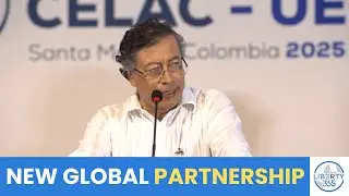CELAC-EU Summit in Colombia Aims to Boost Trade and Cooperation