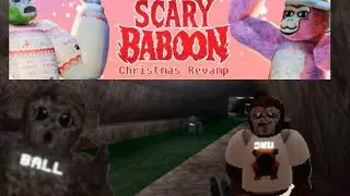 Playing scary baboon with my friend Ball