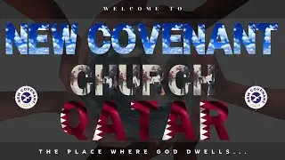 🔴 NCC Qatar Worship Service | Online/On-Site Service