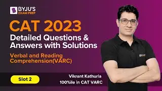 Ключ к ответам CAT 2023 (слот 2 | VARC) | Подробный вопрос и ответ с решением по CAT 2023 | BYJU'S CAT