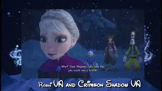 Kingdom Hearts 3 Fandub - Sora Meets Elsa (w/Crimson Shadow VA)
