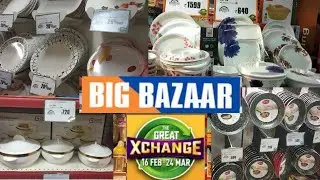 #BigBazaar New Arrivals Tour/#BigBazaar New Offers/Maha Exchange Offers