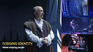 Forging Identity: metal shaping people