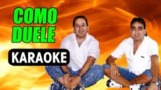 COMO DUELE   La Nueva Luna / Karaoke con letra