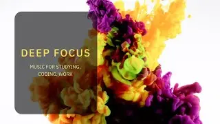 #deepfocus  Work - Abstract Liquid Fluids Video with Concentration music for Study | Coding | Work