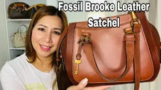 FOSSIL BROOKE LEATHER SATCHEL/REVIEW 2021