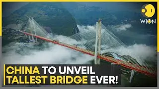 China to Unveil Huajiang Grand Canyon Bridge | World's Tallest Bridge |  WION