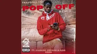 Pop Off (feat. N.locoo, Versam & King Ozzie) (Remix)