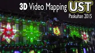 UST Paskuhan 2015 - 3D Video Mapping of the Main Building
