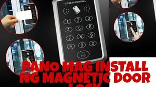 PANO MAG INSTALL NG MAGNETIC DOOR LOCK (TAGALOG)