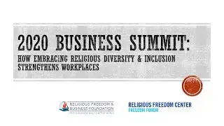 Embracing Religious Diversity & Inclusion at Work Business Summit: Part 1