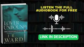 Lover Unbound &ndash; Emotional Audiobook Summary of J.R. Ward&rsquo;s Vampire Romance