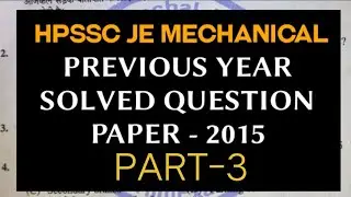#HPSSCJEMECHANICAL #HPSSCJECIVIL #HPJE     HPSSC JE Mechanical previous year solved question paper