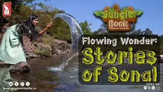 Flowing wonder: Stories of Sonal | Jungle Book | Epi 4 | Prudent | 030226