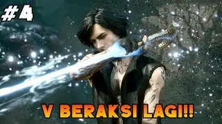 V karakter jagoan gue!! - DEVIL MAY CRY 5 part 3