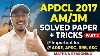 APDCL 2017 || Solved Paper || Assistant/Junior Manager | Aptitude and Reasoning Section ||  Part-2