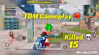 ❤️‍🔥TDM Gameplay 👀 Killed 15…🌍💀❤️‍🔥🙅‍♂️👀💫 #pubgmobile #bgmi #pubg #gameplay #viral #youtubevideo 
