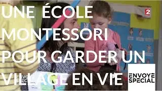 Envoy&eacute; sp&eacute;cial. Une &eacute;cole Montessori pour maintenir Voivres en vie - 16 novembre 2017 (France 2)