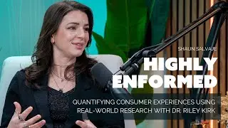 Quantifying Consumer Experiences Using Real World Research with Dr. Riley Kirk